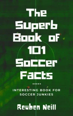 The Superb Book of 101 Soccer Facts