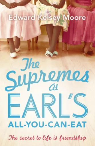 The Supremes at Earl's All-You-Can-Eat