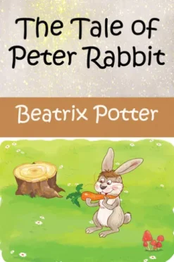 The Tale of Peter Rabbit (Picture Book)