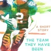 The Team They Have Been Waiting For