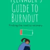 The Teenager's Guide to Burnout