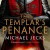 The Templar's Penance (Last Templar Mysteries 15)