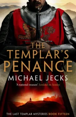 The Templar's Penance (Last Templar Mysteries 15)