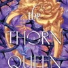 The Thorn Queen