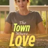 The Town Where Love Waits
