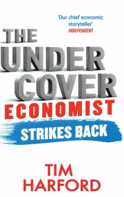 The Undercover Economist Strikes Back