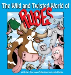 The Wild and Twisted World of Rubes