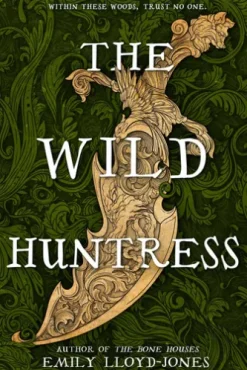 The Wild Huntress
