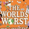 The World’s Worst Teachers