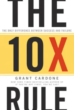 The 10X Rule