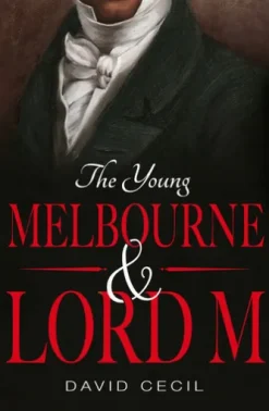 The Young Melbourne & Lord M