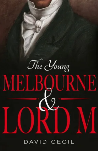 The Young Melbourne & Lord M
