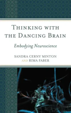 Thinking with the Dancing Brain