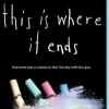 This Is Where It Ends