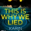 This is Why We Lied