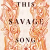 This Savage Song