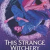 This Strange Witchery