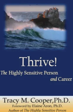 Thrive: The Highly Sensitive Person and Career
