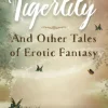 Tigerlily and Other Tales