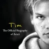 Tim – The Official Biography of Avicii