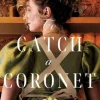 To Catch a Coronet