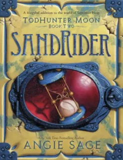 TodHunter Moon, Book Two: SandRider
