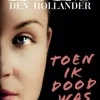 Toen ik dood was