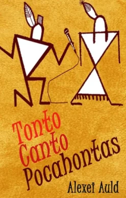 Tonto Canto Pocahontas