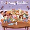 Too Many Teddies