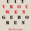Uit vrouwen geboren