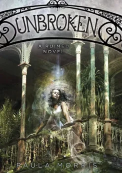 Unbroken: A Ruined Novel