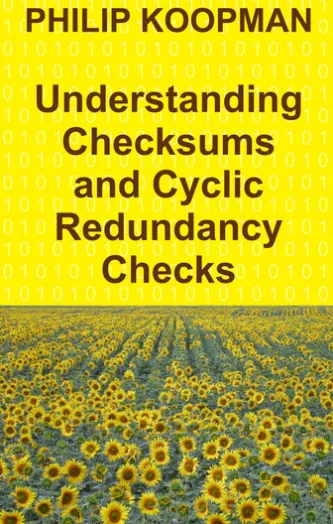 Understanding Checksums and Cyclic Redundancy Checks