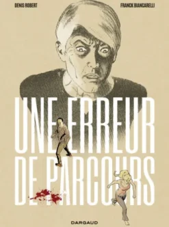 Une erreur de parcours