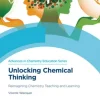 Unlocking Chemical Thinking