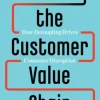 Unlocking the Customer Value Chain