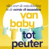 Van baby tot peuter