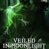 Veiled in Moonlight