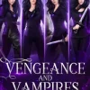 Vengeance and Vampires: The Complete Series