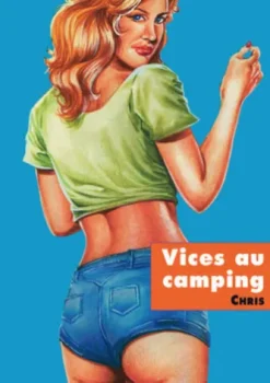 Vice au camping