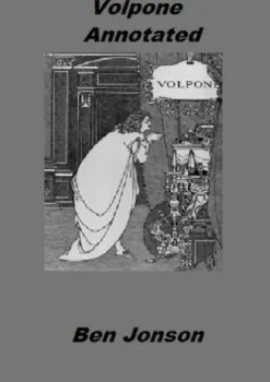 Volpone (Annotated)