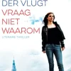 Vraag niet waarom