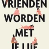 Vrienden worden met je lijf