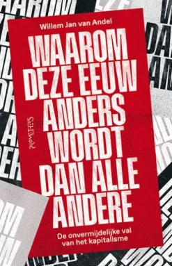 Waarom deze eeuw anders wordt dan alle andere