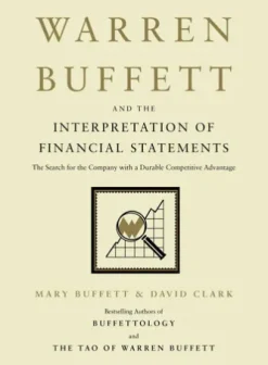Warren Buffett and the Interpretation of Financial Statements