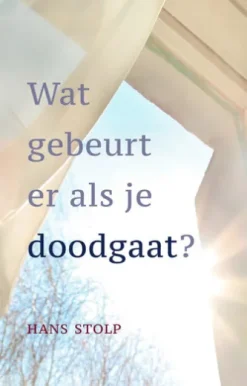 Wat gebeurt er als je dood gaat?