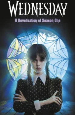 Wednesday: A Novelisation of Season One