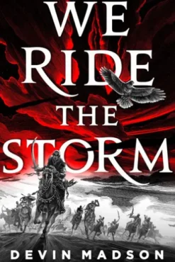 We Ride the Storm