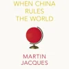 When China Rules The World