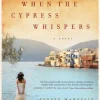 When the Cypress Whispers