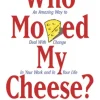 Who Moved My Cheese